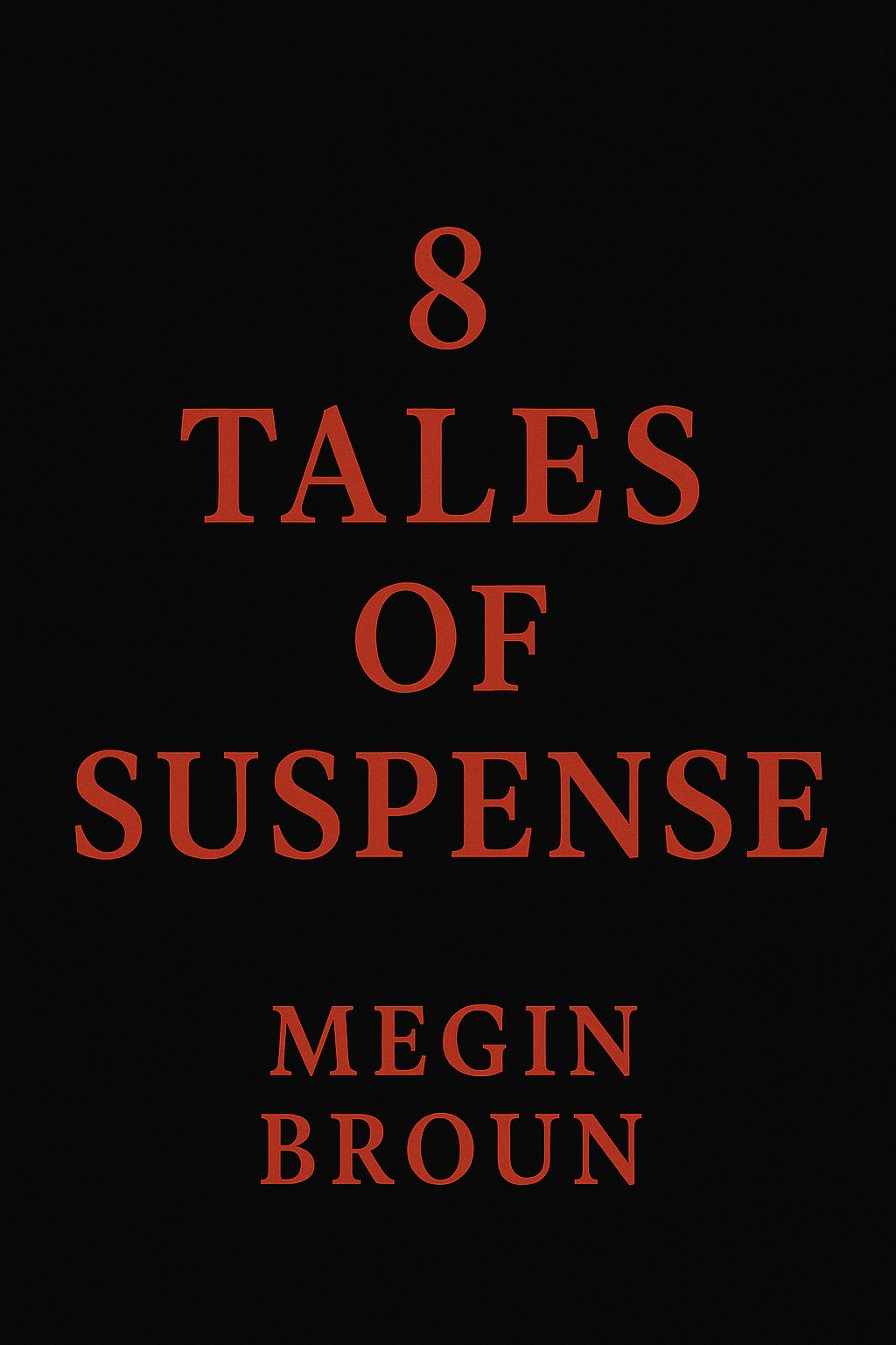 8 Tales of Suspense